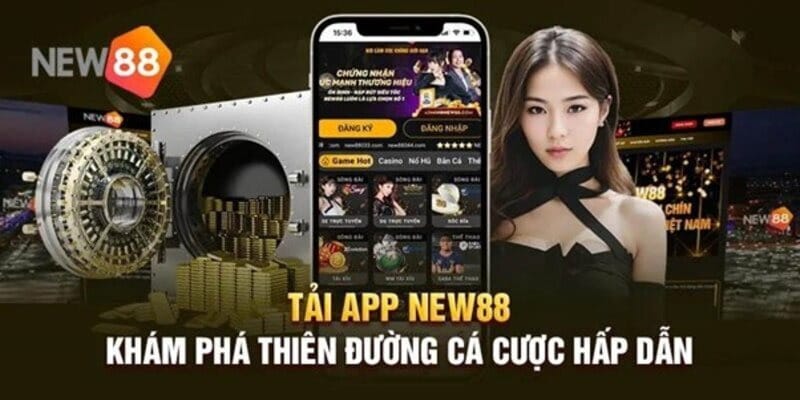 Đủ 18 tuổi là đáp ứng điều khoản điều kiện để tham gia New88