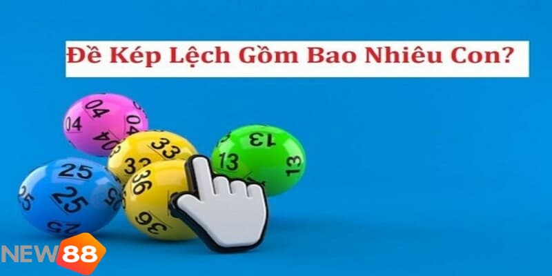 Tìm hiểu về tỷ lệ ăn trong đề kép lệch